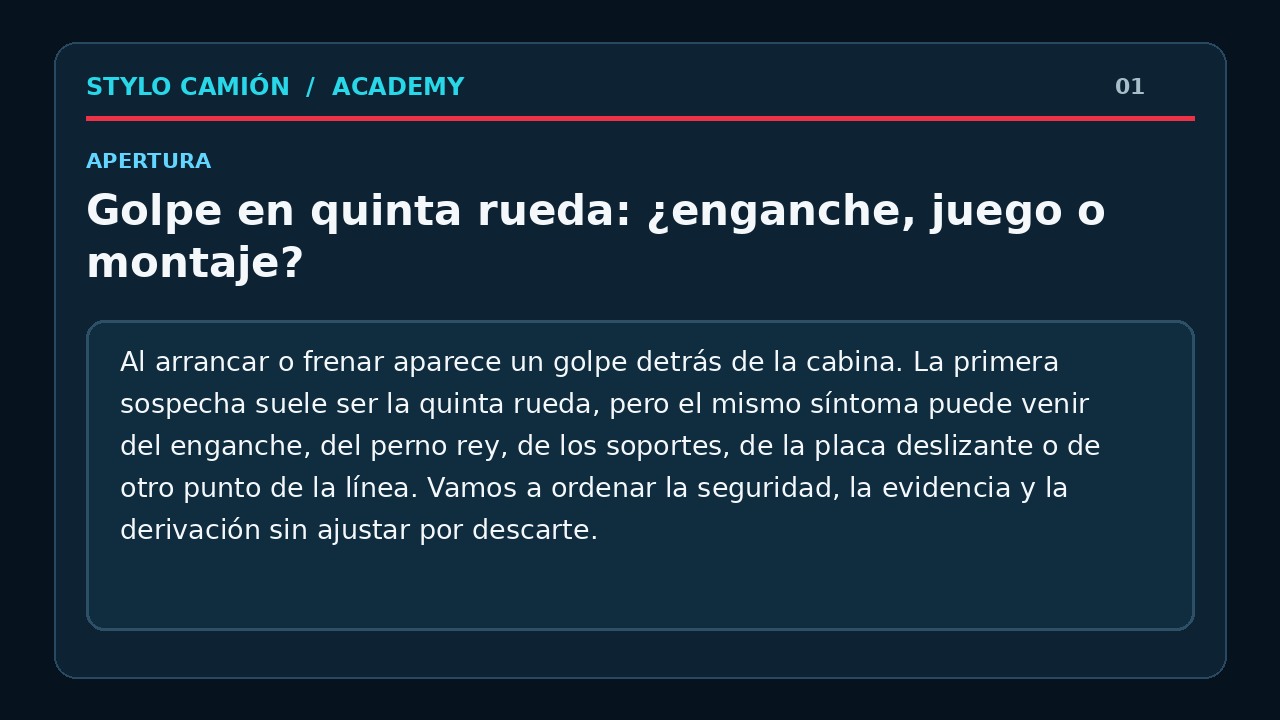Golpe en quinta rueda: ¿enganche, juego o montaje?